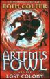Artemis Fowl And The Lost Colony (BK 5)