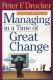Managing In A Time Of Great Change