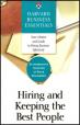 Harvard Business Essentials: Hiring And Keeping The Best People
