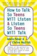 How To Talk So Teens Will Listen And Listen So Teens Will Talk