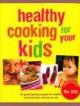 Healthy Cooking For Your Kids