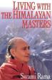 Living with the Himalayan Master