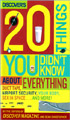 Discover\'s 20 Things You Didn\'t Know About Everything: Duct Tape, Airport Security, Your Body, Sex in Space...and More!
