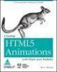 Creating Html 5 Animations: With Flash & Wallaby 
