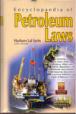 Encyclopedia of  petroleum Laws