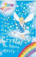 Rainbow Magic The Weather faries: Crystal The Snow Fairy Daisy Medows 
