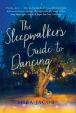 The Sleepwalker's Guide to Dancing 