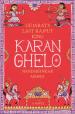 Karan Ghelo: Gujarat's Last Rajput King , released on 24th April 2016