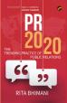 PR 2020: THE TRENDING PRACTICE OF PUBLIC RELATIONS