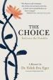 The Choice: Embrace the possible
