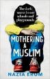 Mothering A Muslim, released January 19