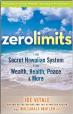 Zero Limits: The Secret Hawaiian System For Wealth, Health, Peace And More