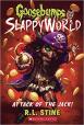 Goosebumps Slappy World #2: Attack of the Jack