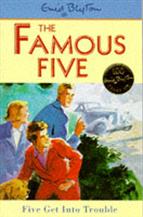 The Famous Five -Five get into trouble
